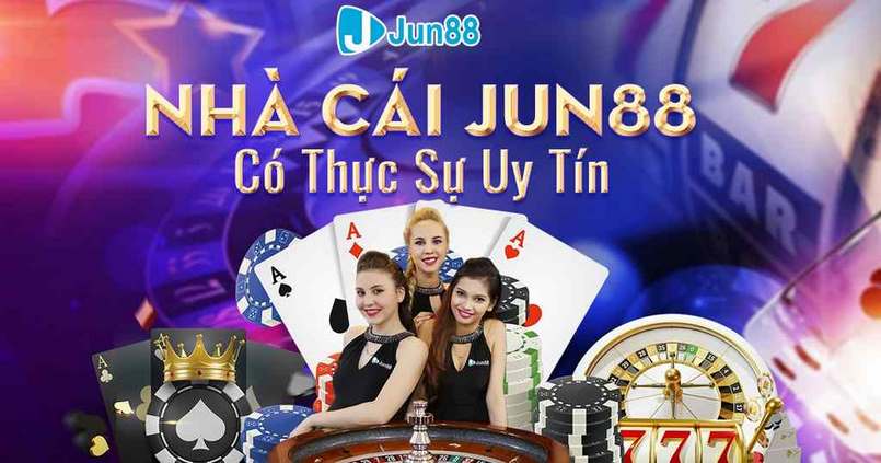 Khẳng định của sự uy tín mà JUN88 mang lại